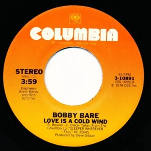 BOBBY BARE - LOVE IS A COLD WIND / HEALIN' - COLUMBIA 3-10891 - 45 Record VG++ - Picture 1 of 2