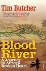 Blood River: A Journey to Africa's Broken Heart by Tim Butcher (English) Paperba