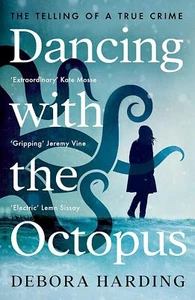 Dancing with the Octopus: The Telling... By Harding, Debora, paperback,Excellent - Bild 1 von 1
