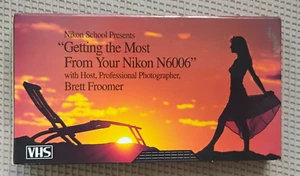 Nikon (Vintage) Getting the Most From Your Nikon N6006 by Brett Froomer (VHS) - Picture 1 of 2