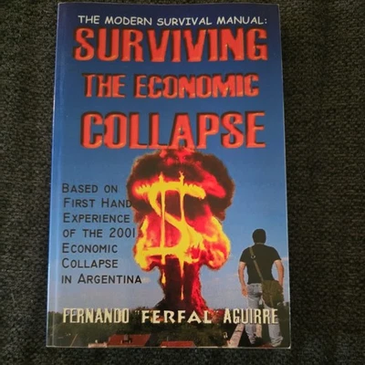 The Modern Survival Manual: Surviving the Economic Collapse by Aguirre - Image 1 of 2