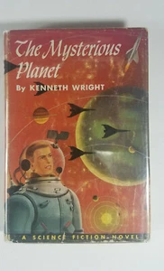The Mysterious Planet by Kenneth Wright 1953 Winston 1st Edition Hardcover - Picture 1 of 12