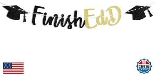 FinishEd.D Banner - Graduation Decorations for EdD, I'm Done Decor, You Did I - Image 1 of 1
