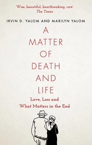 A Matter of Death and Life: Love, Loss and What Matters in the End (Language Act - Picture 1 of 1