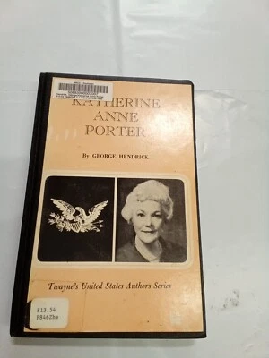 Katherine Anne Porter by George Hendrick Journalist Novelist Essayist Activist - Image 1 of 4