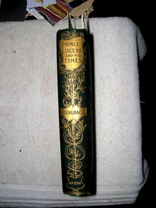 Luise Muhlbach (1814-73): PRINCE EUGENE AND HIS TIMES (1898). Historical novel. - Picture 1 of 9
