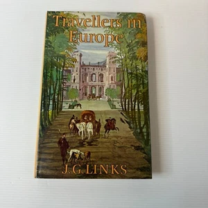 Travellers In Europe by J. G. Links 1980 1st Ed. Vintage Hardcover Signed Copy - Picture 1 of 19
