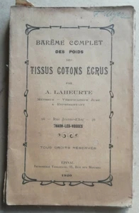 Barême Complet des Poids Tissus Cotons Ecrus A LAHEURTE Thaon-Les-Vosges 1920 - Foto 1 di 2