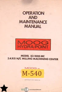 Moog 83-1000 MC 3 Axis N/C Machining Center Operation Service Maint Parts Manual - Picture 1 of 12