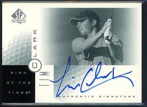 2001 SP Authentic Tim Clark Sign of the Times Auto #TC - Picture 1 of 2
