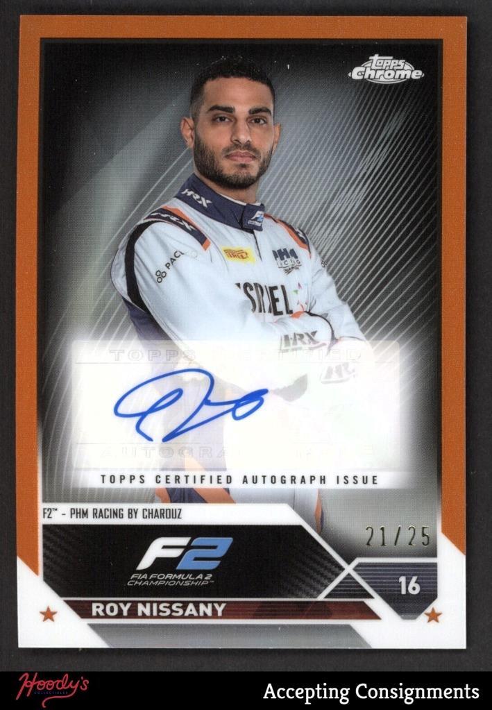 2023 Topps Chrome Formula 1 Autographs Orange Refractors Roy Nissany AUTO 21/25