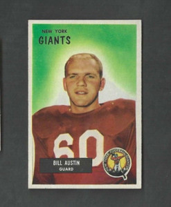 Bill Austin #11 - 1955 Bowman Football Card - Nice Ex/Mint Plus Card - Centered