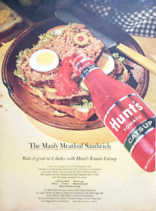 Hunts Tomato Catsup 1963 Vtg Print Ad 10.5x13 Ketchup Manly Meatloaf Sandwich