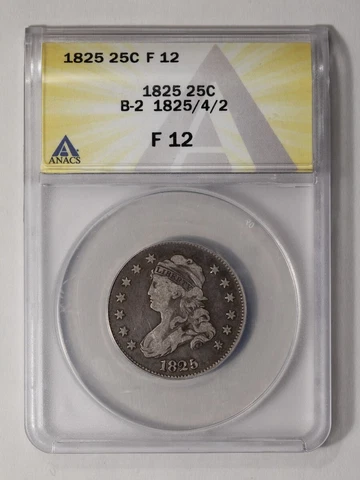 1825/4/2 25C Capped Bust Quarter F 12 ANACS Cover