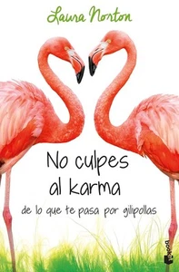 No culpes al karma de lo que te pasa por gilipollas - Picture 1 of 3