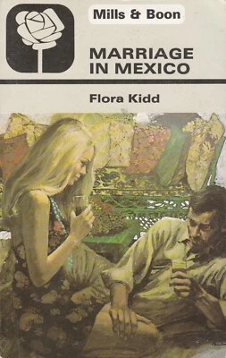 Marriage in Mexico by Flora Kidd, 1979 Mills and Boon Vintage Paperback Foto 1 de 2