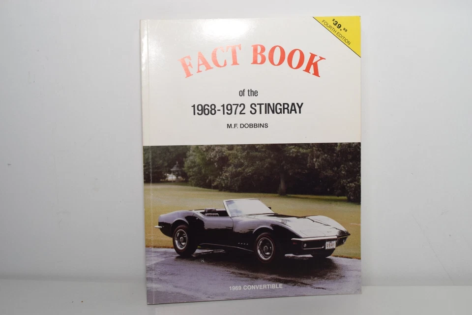 B14 1:1 CHEVROLET CORVETTE FACT BOOK QUARTA EDIZIONE 1968-1972 STINGRAY DOBBINS - Immagine 1 di 4