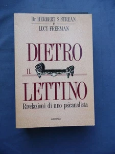 Strean E Freeman Dietro Il Lettino Rivelazioni Di Uno Psicoanalista Armenia 1988 - Picture 1 of 1