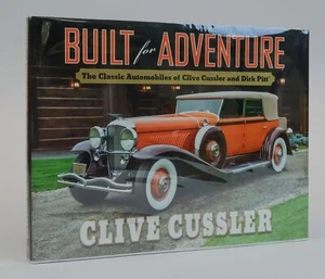 BUILT FOR ADVENTURE THE CLASSIC AUTOMOBILES OF CLIVE CUSSLER AND DIRK Signed 1st - Picture 1 of 5
