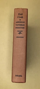 Field Guide to American Victorian Furniture by Thomas H. Ormsbee MCMLII (1952) - Imagen 1 de 9