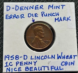 1958-D LINCOLN WHEAT PENNY NICE COPPER / BROWN COLOR COIN ERROR DIE PUNCH MARK. - Picture 1 of 2