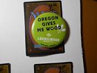 2-1/4" Oregon Gives Me Wood Laurelwood Brewing Beer Cello Pinback Button