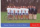 CYCLISME carte équipe  cycliste  MUTUELLE SEINE ET MARNE 1995