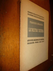 LA NOSTRA GUERRA QUADERNI DELL 'ISTITUTO NAZIONALE FASCISTA 1940 10^ n. II - Picture 1 of 1
