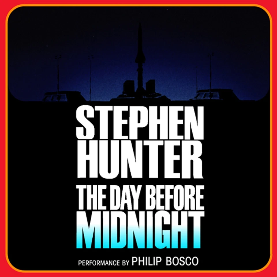 9780739312308THE DAY BEFORE MIDNIGHT by STEPHEN HUNTER - Audiobook **NEW** - Image 1 of 1