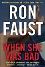 When She Was Bad by Ron Faust (English) Hardcover Book