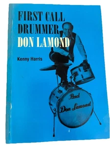 First Call Drummer Don Lomond by Kenny Harris SIGNED BY DON LAMOND 1997 - Foto 1 di 4