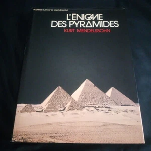 L'énigme des pyramides par Kurt Mendelssohn. Edition Tallandier 1974 - Bild 1 von 12