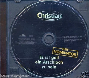 Christian - Es ist geil ein Arschloch zu sein (Der Nominator) ♫ Maxi-CD 2000 ♫ - Bild 1 von 3