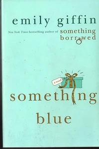 Something Blue by Emily Giffin (2006, Paperback) - Picture 1 of 3