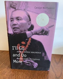 I'll Go & Do More Annie Dodge Wauneka Navajo Leader Carolyn Niethammer Signed VG - Foto 1 di 8