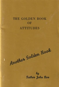 Golden Book of Attitudes, Father John Doe, Alcoholics Anonymous, Ralph Pfau - Bild 1 von 3