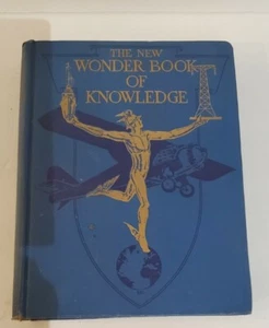 The New Wonder Book of Knowledge (H. C. Hill & W. H. Johnston - 1930) - Imagen 1 de 9