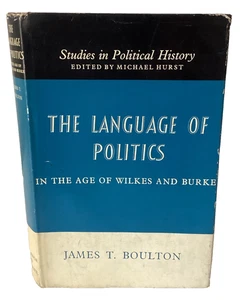 The Language of Politics in The Age of Wilkes by James T Boulton - 1963 - Picture 1 of 20
