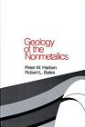 Geology of the Nonmetallics by Peter W. Harben; Robert L. Bates