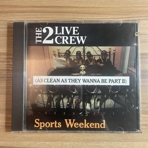 THE 2 LIVE CREW—SPORTS WEEKEND (AS NASTY AS THEY WANNA BE II) (1991) CD—EXPLICIT - Picture 1 of 4