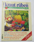 kraut&rüben - Biologisches Gärtnern und naturgemäßes Leben - 10/1997