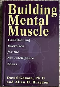 Building Mental Muscle: Conditioning Exercises for the Six Intelligence... Gamon - Picture 1 of 2