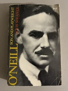 O'Neill Son and Playwright by Louis Sheaffer Eugene O'Neill Biography Paperback - Picture 1 of 5