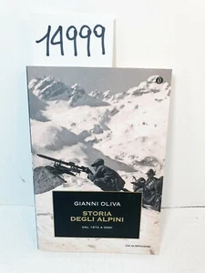GESCHICHTE DER ALPINEN VON 1872 BIS HEUTE - Gianni Oliva / Mondadori 2014 - Bild 1 von 10