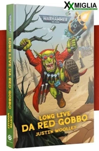 Warhammer 40.000 - Black Library - Long Live da Red Gobbo ENG BL3197 - Foto 1 di 1