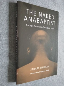The Naked Anababtist - Stuart Murray - Picture 1 of 4
