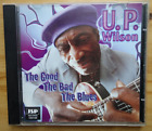 U.P. Wilson / The Good, The Bad,The Blues / 1998 / UK