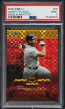 2003 Topps Finest Albert Pujols GOLD XFRACTOR /199 PSA 9 Mint Cardinals POP 5
