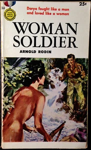 Woman Soldier by Arnold Rodin Gold Medal Book #559, 3rd printing February 1956 - Imagen 1 de 7