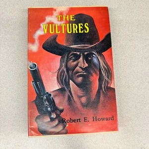 The Vultures Robert E. Howard 1973 Hardcover Illustrated Book Westerns Vintage - Picture 1 of 9